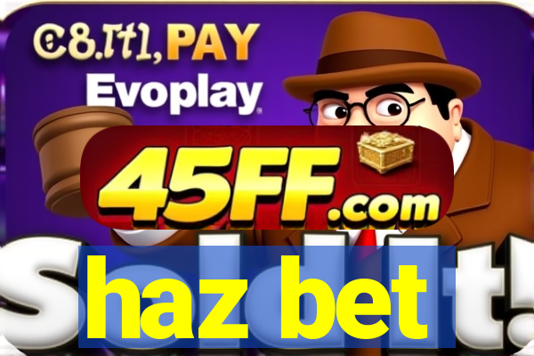 haz bet